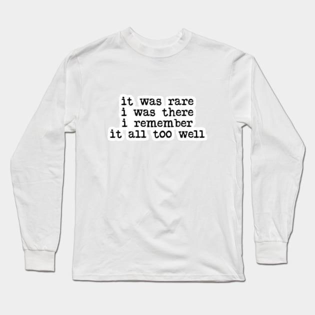 All Too Well Long Sleeve T-Shirt by nour-trend